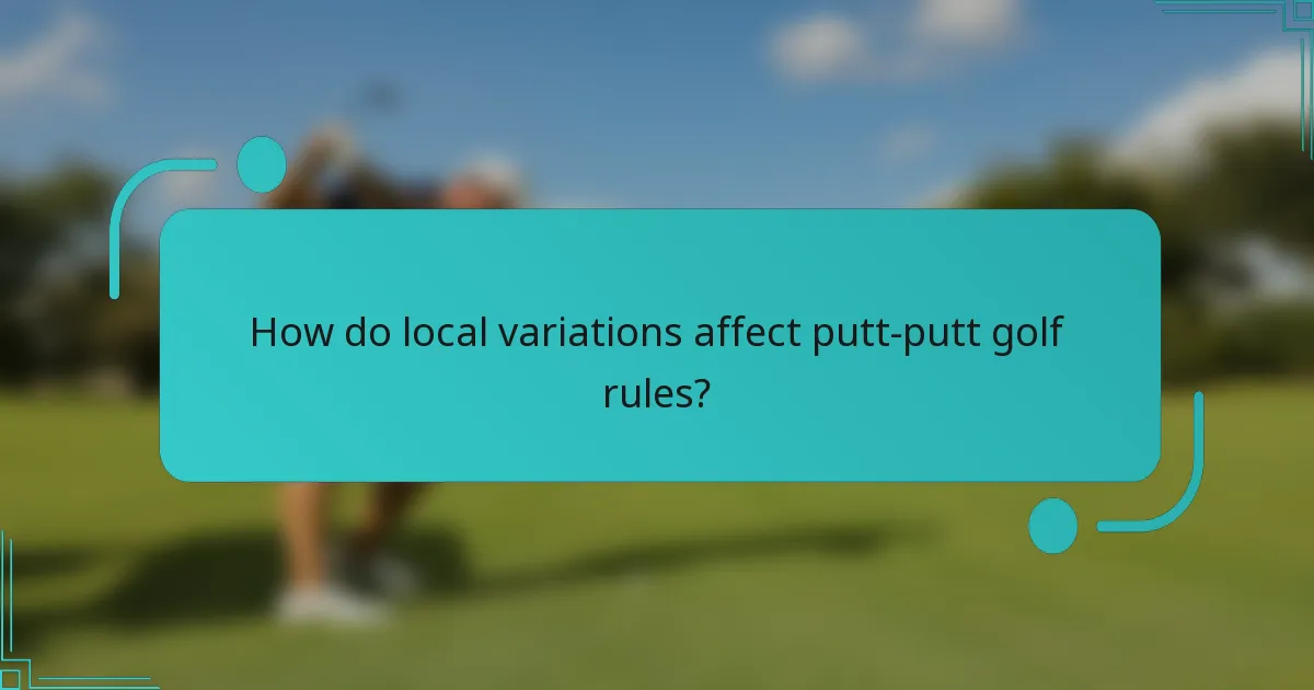 How do local variations affect putt-putt golf rules?