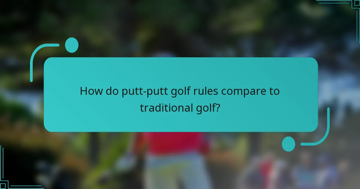 How do putt-putt golf rules compare to traditional golf?